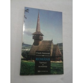ROMANII  Tipologie si mentalitati - CLAUDE  KARNOOUH